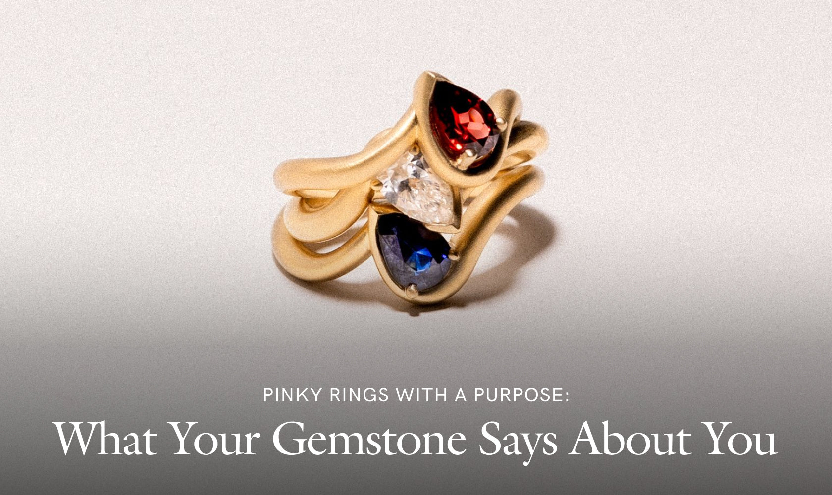 Pinky Rings With a Purpose: What Your Gemstone Says About You