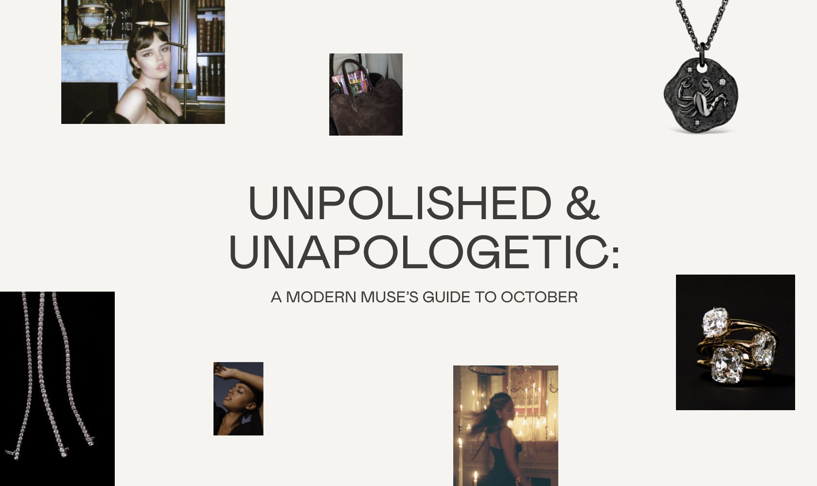Unpolished & Unapologetic: A Modern Muse's Guide to October