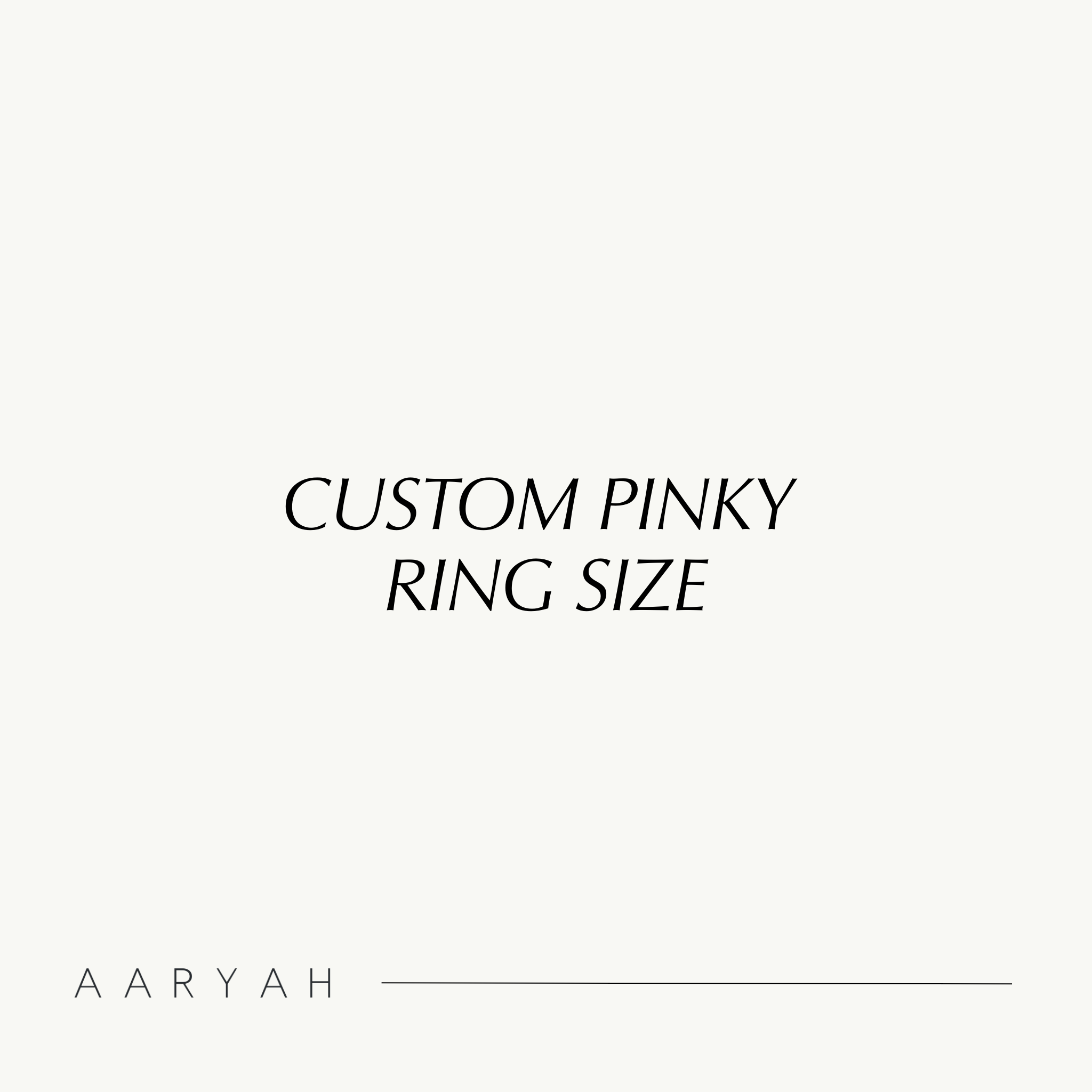 CUSTOM PINKY RING SIZE