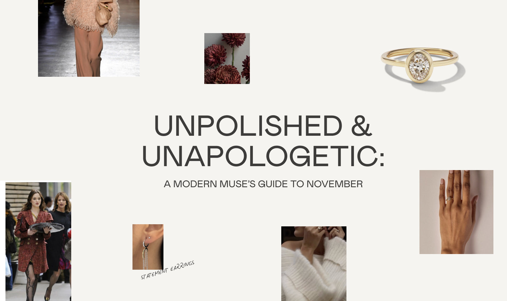 Unpolished & Unapologetic: A Modern Muse's Guide to November